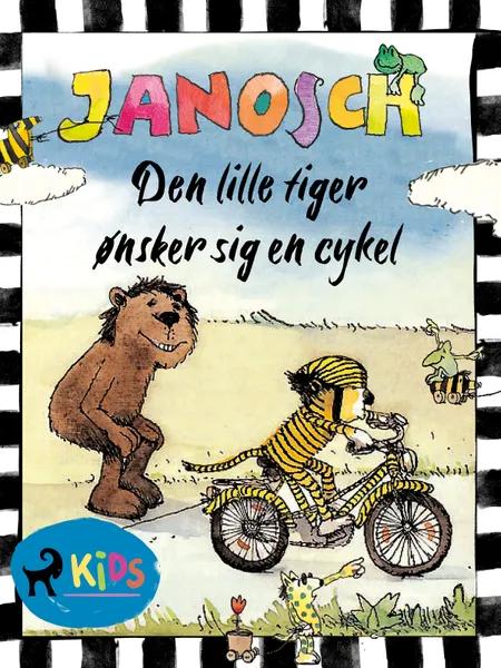 Den lille tiger ønsker sig en cykel af Janosch