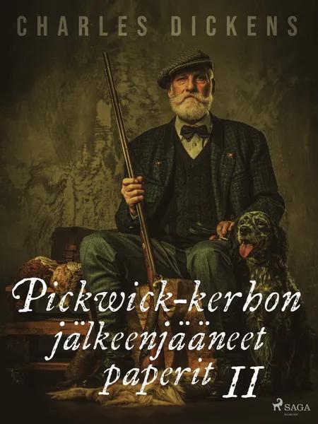 Pickwick-kerhon jälkeenjääneet paperit 2 af Charles Dickens