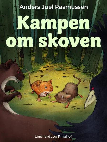 Kampen om skoven af Anders Juel Rasmussen