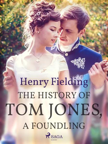 The History of Tom Jones, A Foundling af Henry Fielding