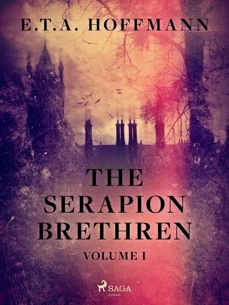 The Serapion Brethren Volume 1 af E. T. A. Hoffmann