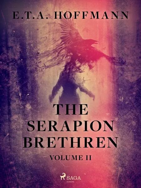The Serapion Brethren Volume 2 af E. T. A. Hoffmann