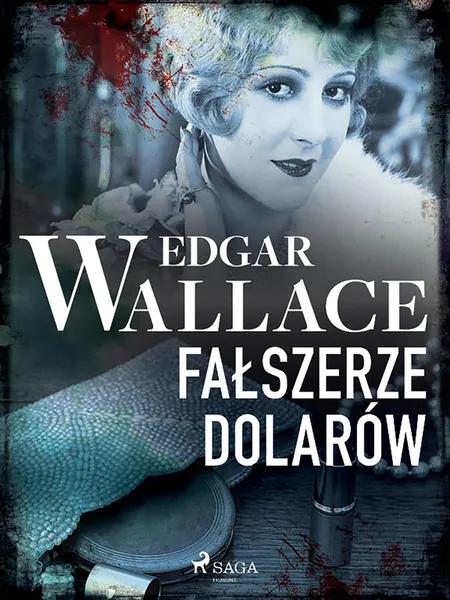 Fałszerze dolarów af Edgar Wallace