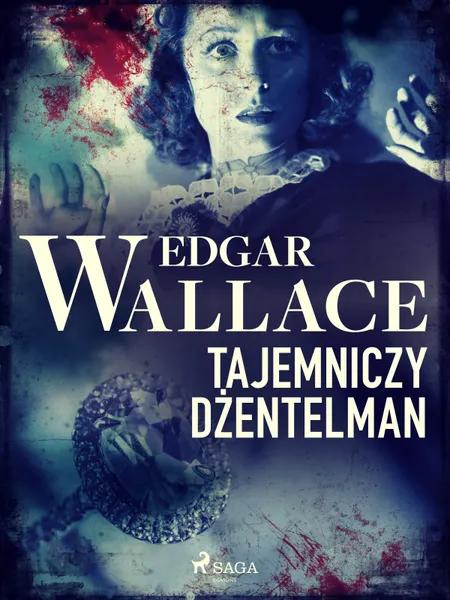 Tajemniczy dżentelman af Edgar Wallace