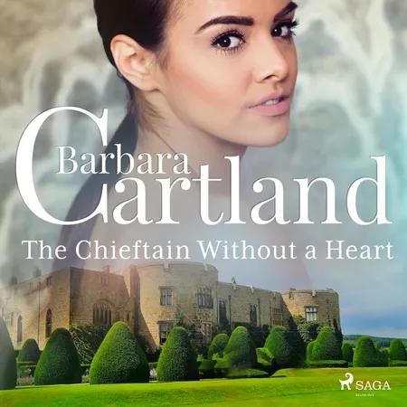 The Chieftain Without a Heart af Barbara Cartland