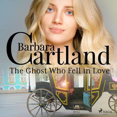 The Ghost Who Fell in Love af Barbara Cartland