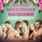 En Våd Midsommernatsdrøm - Erotisk novelle