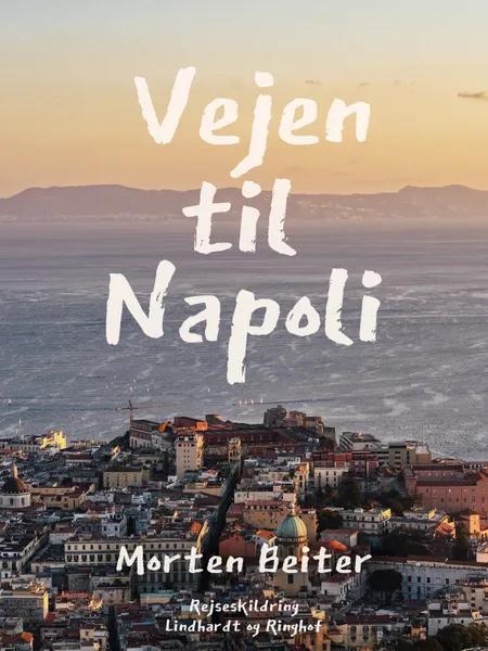 Vejen til Napoli af Morten Beiter