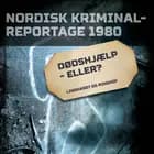 Dødshjælp - eller?