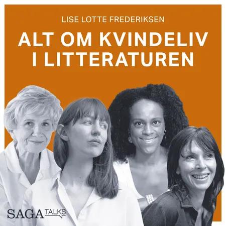Alt om kvindeliv i litteraturen - Del 3 af Lise Lotte Frederiksen