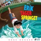 Unge konger - Erik tager springet
