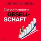 Die deformierte Gesellschaft