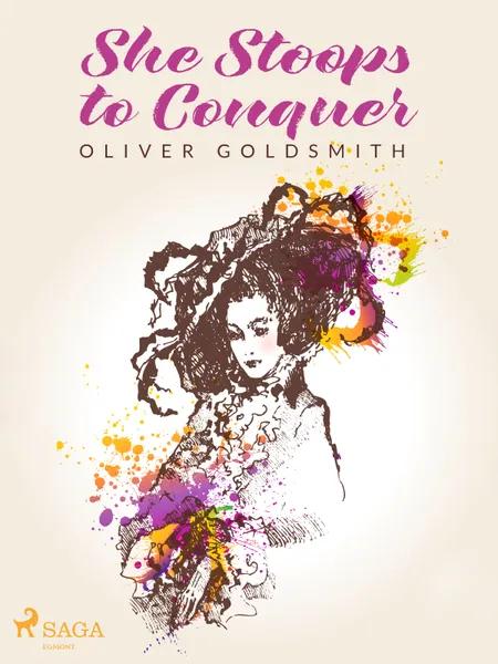 She Stoops to Conquer af Oliver Goldsmith