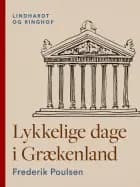 Lykkelige dage i Grækenland