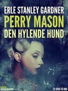 Perry Mason: Den hylende hund