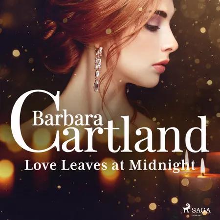 Love Leaves at Midnight af Barbara Cartland