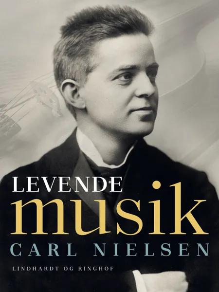 Levende musik af Carl Nielsen