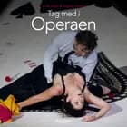 Tag med i Operaen af Lotte Heise og Jørgen Hansen