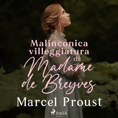 Malinconica villeggiatura di Madame de Breyves af Marcel Proust
