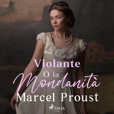 Violante o la Mondanità af Marcel Proust