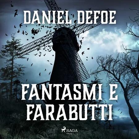 Fantasmi e farabutti af Daniel Defoe