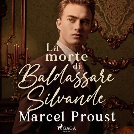 La morte di Baldassare Silvande af Marcel Proust