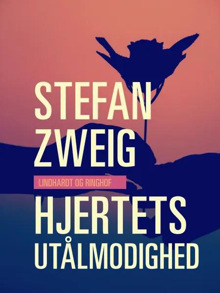 Hjertets utålmodighed af Stefan Zweig