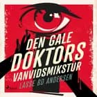 Den gale Doktors Vanvidsmikstur