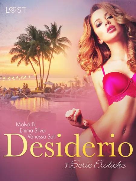 Desiderio - 3 Serie Erotiche af Malva B.