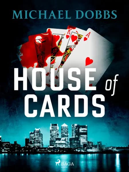 House of Cards af Michael Dobbs