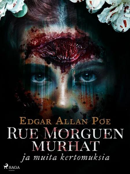 Rue Morguen murhat ja muita kertomuksia af Edgar Allan Poe