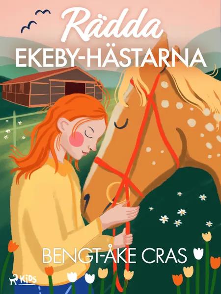 Rädda Ekeby-hästarna af Bengt-Åke Cras