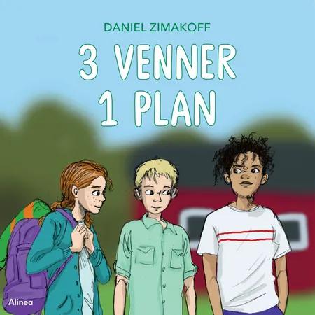3 venner, 1 plan af Daniel Zimakoff