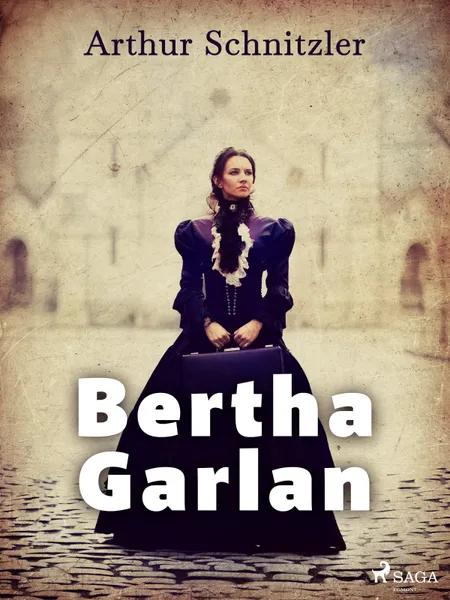 Bertha Garlan af Arthur Schnitzler