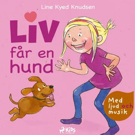 Liv får en hund (radiopjäs) af Line Kyed Knudsen