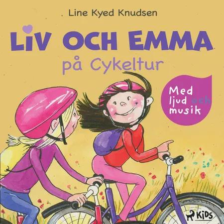 Liv och Emma på Cykeltur - med ljud och musik af Line Kyed Knudsen