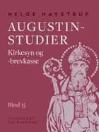 Augustin-studier. Bind 15. Kirkesyn og -brevkasse