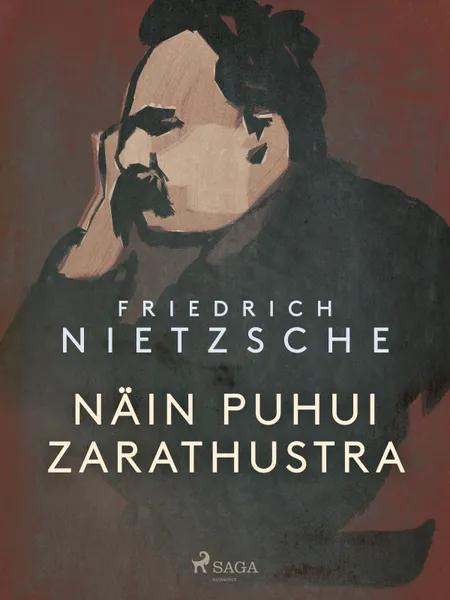 Näin puhui Zarathustra af Friedrich Nietzsche
