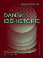 Dansk idéhistorie. Bind 2