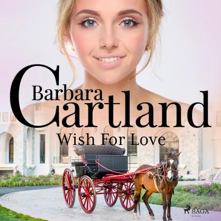 Wish For Love af Barbara Cartland
