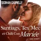 Santiags, Tex'Mec et Chili Con Mariée