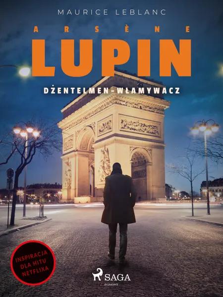 Arsène Lupin. Dżentelmen-włamywacz af Maurice Leblanc