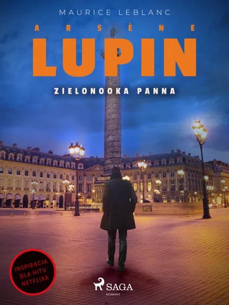 Arsène Lupin. Zielonooka panna af Maurice Leblanc