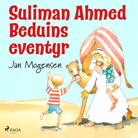 Suliman Ahmed Beduins eventyr af Jan Mogensen