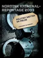 Politiet sætter en fælde