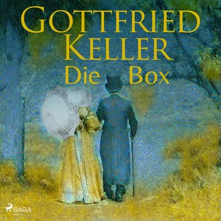 Gottfried Keller. Die Box af Gottfried Keller