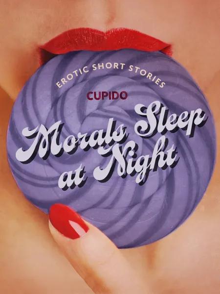 Morals sleep at night af Cupido