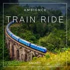 Ambience - Train ride