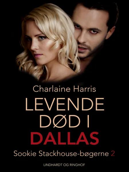 Levende død i Dallas af Charlaine Harris