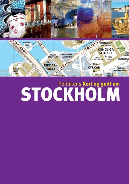 Politikens Kort og godt om Stockholm af Johan Tell